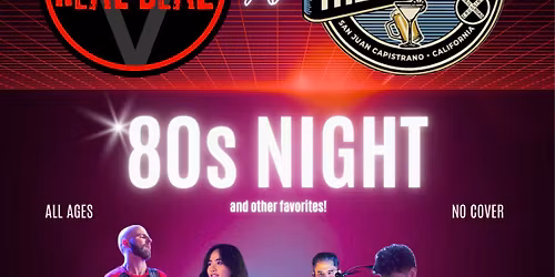 80s Night with The Re\u00e1l De\u00e1l LIVE! at The Station SJC
