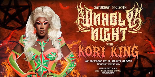Unholy Night with Kori King from Rupaul's Drag Race