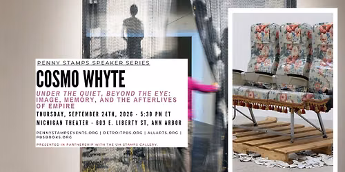Cosmo Whtye - Under the Quiet, Beyond the Eye: Image, Memory, and the Afterlives of Empire
