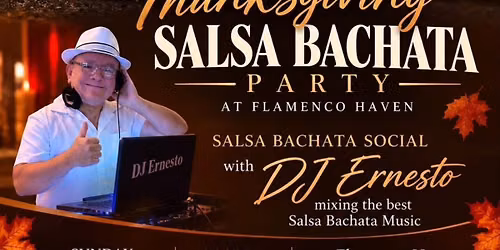 \ud83e\udd83\u2764\ufe0f Friendsgiving Salsa & Bachata @ Flamenco Haven\ud83d\udd7a
