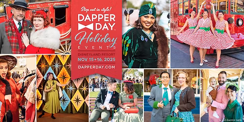DAPPER DAY\u00ae Holiday Events at the Disneyland Resort, CA