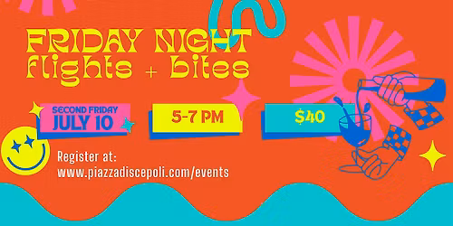 July Friday Night Flights + Bites