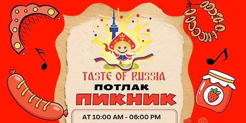 \u00abTASTE OF RUSSIA\u00bb \u041f\u041e\u0422\u041b\u0410\u041a \u041f\u0418\u041a\u041d\u0418\u041a