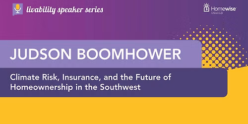 Climate Risk, Insurance, and the Future of Homeownership in the Southwest