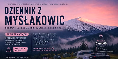 Premiera ksi\u0105\u017cki "Dziennik z Mys\u0142akowic - Niezwyk\u0142y dokument zjawisk duchowych" - spotkanie i kawa