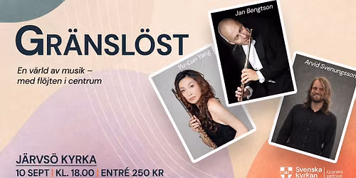 Gr\u00e4nsl\u00f6st - En v\u00e4rld av musik, med fl\u00f6jten i centrum