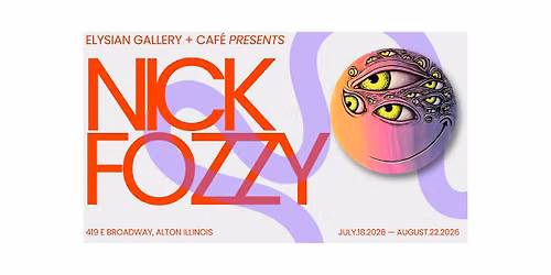 Where the Art Is: The Works of Nick Fozzy