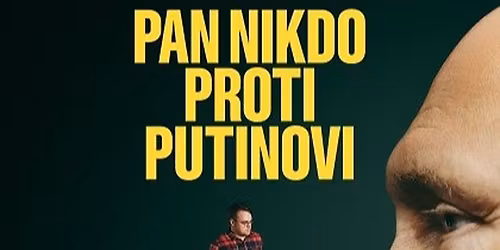 Prom\u00edt\u00e1n\u00ed filmu Pan nikdo proti Putinovi \u2013 k v\u00fdro\u010d\u00ed 17. listopadu