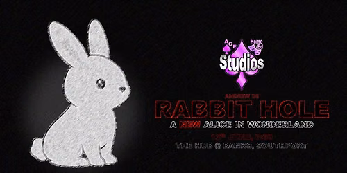 RABBIT HOLE: A NEW ALICE IN WONDERLAND
