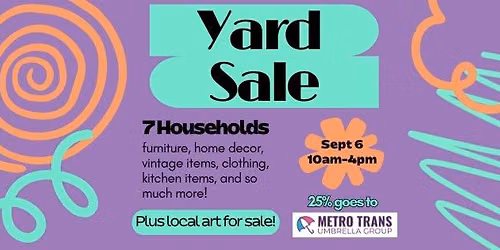 Multi-Household Yard Sale (Plus Local Art)