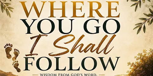 Where You Go I Shall Folliw