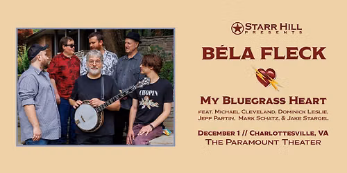 Starr Hill Presents: B\u00e9la Fleck\u2014My Bluegrass Heart