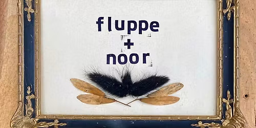 FLUPPE (indie punk, hh) + NOOR (indie punk, sh) + Kreuzgut.Disko DJs