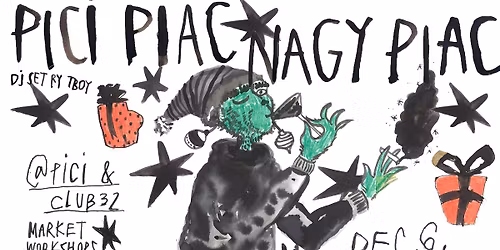 PICI PIAC NAGY PIAC - \u00dcnnepi M\u0171v\u00e9szv\u00e1s\u00e1r