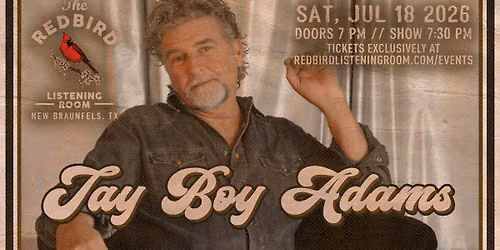 Jay Boy Adams @ The Redbird - 7:30 pm