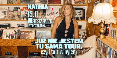 KATHIA \u2013 Official Event, 15.11.2026, Hydrozagadka, Warszawa