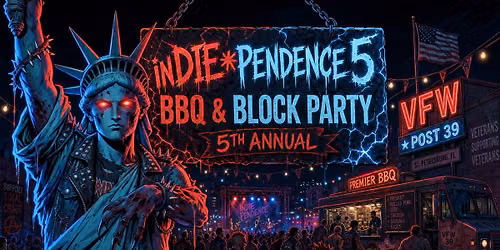 INDIE*PENDENCE BBQ & BLOCK PARTY 2026