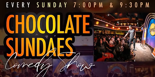 Chocolate Sundaes 9:30PM