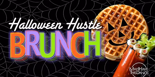 Halloween HUSTLE Brunch Party!