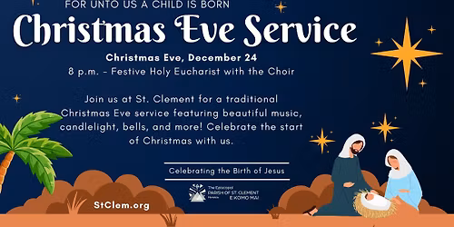 Christmas Eve at St. Clement\u2019s | Festive Holy Eucharist with Choir \u2728