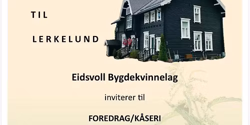 Utflukt til Lerkelund i Eidsvoll
