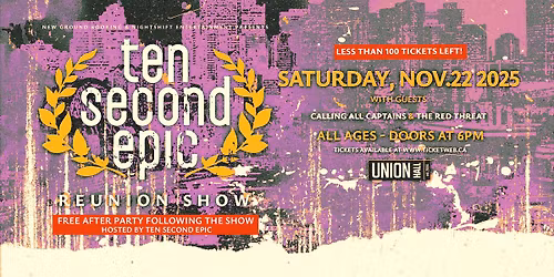 TEN SECOND EPIC \u2022 EDMONTON - LOW TICKETS