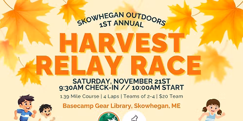 1st Annual Skowhegan Outdoors Harvest Relay Race