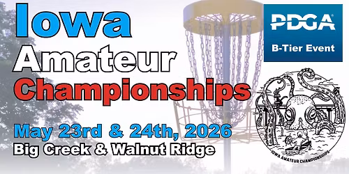 Iowa Amateur Championships 2026 presented by Discraft