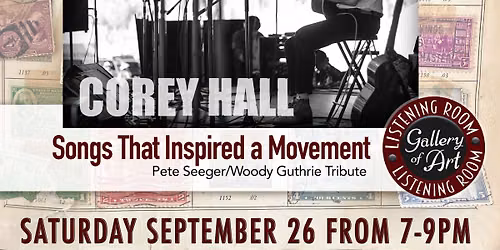 Corey Hall, Songs That Inspired a Movement Pete Seeger\/Woody Guthrie Tribute  