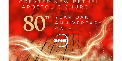 Greater New Bethel 80th Anniversary Gala