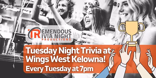 Tuesday Night Trivia at Wings West Kelowna!