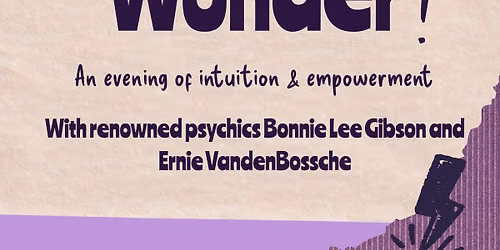 Wonder: An evening of intuition and empowerment