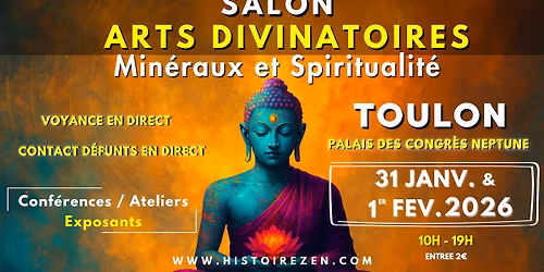 TOULON - Salon des Arts Divinatoires - 2\u00e8me \u00e9dition - Palais des Congr\u00e8s NEPTUNE - Janv\/F\u00e9v 2026