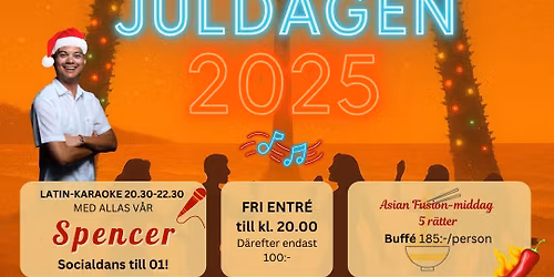 JULDAGEN 2025 \ud83e\udea9 Latin-Karaoke \ud83d\udc83\ud83c\udffe DJ SPENCER