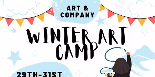 Winter Art Camp - Dec. 29th-31st