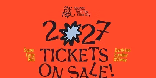 Sounds From The Other City 2027