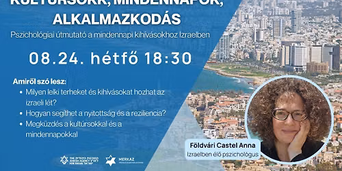 Kult\u00farsokk, mindennapok, alkalmazkod\u00e1s- Pszichol\u00f3giai \u00fatmutat\u00f3 a mindennapi kih\u00edv\u00e1sokhoz Izraelben