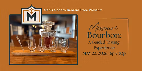 Missouri Bourbons: A Guided Tasting Experience