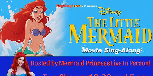 The Little Mermaid Movie Sing-Along