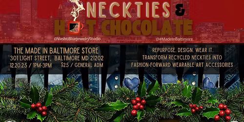 The Baltimore Makers Sustainable Innovation Series \/ Upcycled Neckties