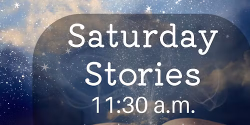 Saturday Stories