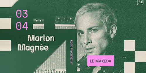 MARLON MAGN\u00c9E [LE MAKEDA]