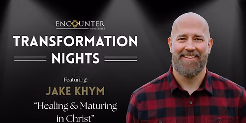 Jake Khym | "Healing & Maturing in Christ"