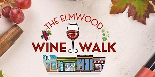 The Elmwood Wine Walk 2026