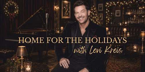 Levi Kreis 12th Annual Home for the Holidays