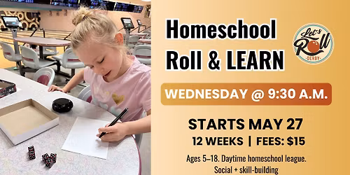 Homeschool Roll & Learn (Wednesdays)