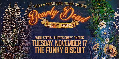 Bearly Dead With Special Guests Crazy Fingers