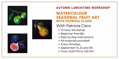 Autumn Lunchtime Workshop: Seasonal Fruit Art