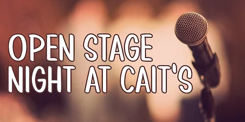 Open Stage Night at Cait's