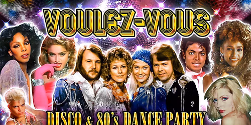 VOULEZ-VOUS DISCO & 80\u2019s DANCE PARTY [Vol. 16]